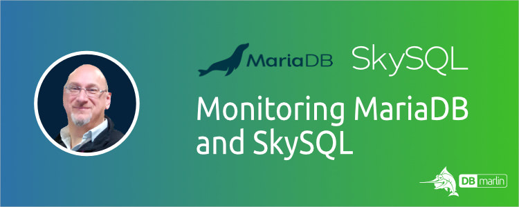 Using DBmarlin to monitor MariaDB and SkySQL