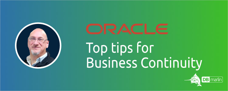 Oracle Top Tips - Business Continuity