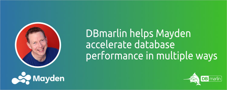 DBmarlin helps Mayden accelerate database performance in multiple ways