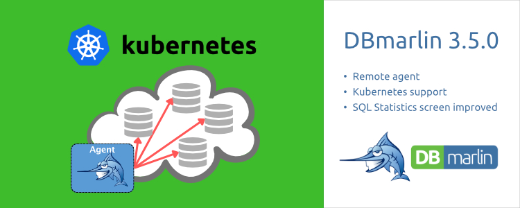 DBmarlin 3.5.0 release with remote agents and Kubernetes support